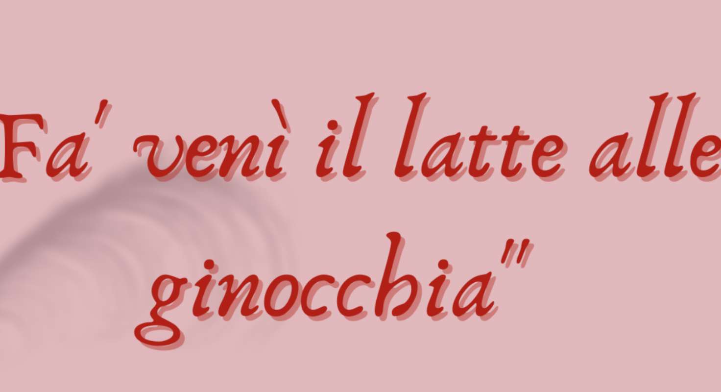 Fai venire il latte alle ginocchia